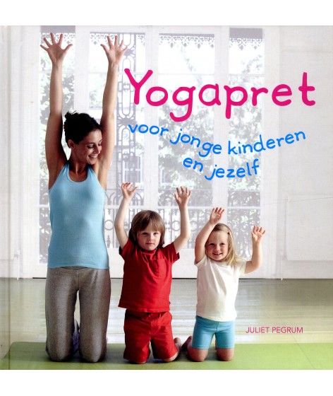 Yogapret, voor jonge kinderen en jezelf
